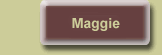 Maggie